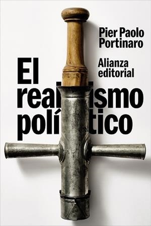 EL REALISMO POLÍTICO | 9788411488600 | PORTINARO, PIER PAOLO | Libreria Geli - Librería Online de Girona - Comprar libros en catalán y castellano