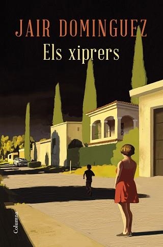 ELS XIPRERS | 9788466433419 | DOMINGUEZ, JAIR | Llibreria Geli - Llibreria Online de Girona - Comprar llibres en català i castellà