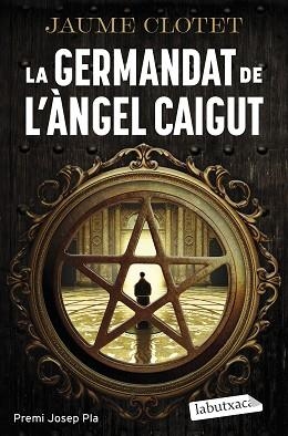 LA GERMANDAT DE L'ÀNGEL CAIGUT | 9788419971685 | CLOTET PLANAS, JAUME | Llibreria Geli - Llibreria Online de Girona - Comprar llibres en català i castellà