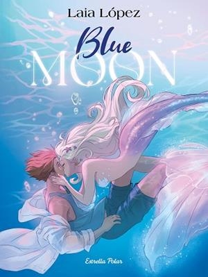 BLUE MOON.L'ESPERIT DE LA LLACUNA | 9791387519186 | LÓPEZ, LAIA | Libreria Geli - Librería Online de Girona - Comprar libros en catalán y castellano