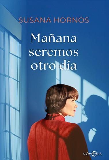 MAÑANA SEREMOS OTRO DÍA | 9788413849966 | HORNOS, SUSANA | Libreria Geli - Librería Online de Girona - Comprar libros en catalán y castellano