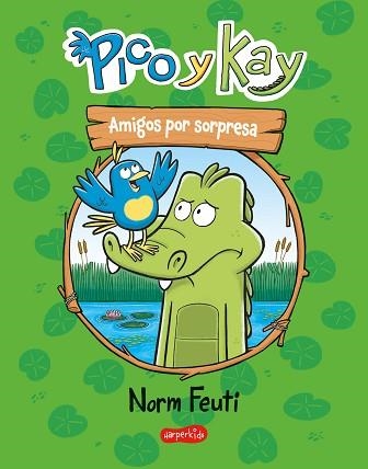 PICO Y KAY.AMIGOS POR SORPRESA (UN CÓMIC PARA PRIMEROS LECTORES) | 9788419802620 | FEUTI, NORM | Llibreria Geli - Llibreria Online de Girona - Comprar llibres en català i castellà