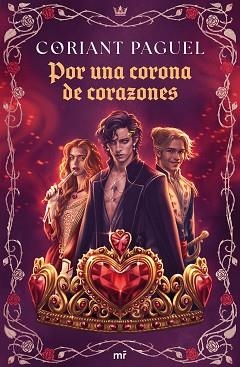 POR UNA CORONA DE CORAZONES | 9788427053380 | PAGUEL, CORIANT | Libreria Geli - Librería Online de Girona - Comprar libros en catalán y castellano