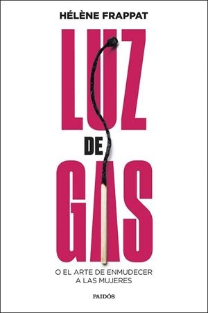 LUZ DE GAS | 9788449343360 | FRAPPAT, HÉLÈNE | Libreria Geli - Librería Online de Girona - Comprar libros en catalán y castellano