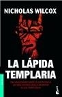 LA LAPIDA TEMPLARIA.UNA APASIONANTE NOVELA QUE DESVELA LOS M | 9788408063049 | WILCOX,NICHOLAS | Llibreria Geli - Llibreria Online de Girona - Comprar llibres en català i castellà