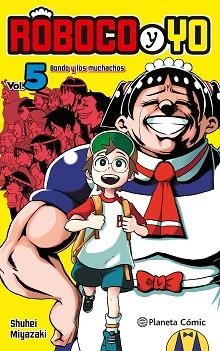 ROBOCO Y YO Nº 05 | 9788411613200 | MIYAZAKI, SHUUHEI | Llibreria Geli - Llibreria Online de Girona - Comprar llibres en català i castellà