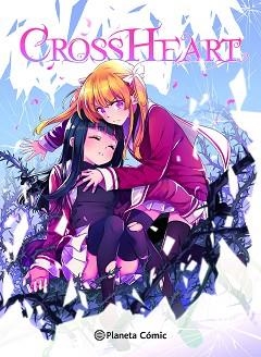 PLANETA MANGA.CROSS HEART | 9788411617130 | SÁNCHEZ, ANA C. | Llibreria Geli - Llibreria Online de Girona - Comprar llibres en català i castellà