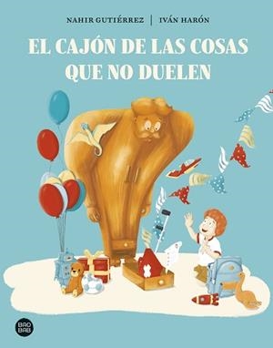 EL CAJÓN DE LAS COSAS QUE NO DUELEN | 9788408297918 | GUTIÉRREZ, NAHIR/HARÓN, IVÁN | Libreria Geli - Librería Online de Girona - Comprar libros en catalán y castellano