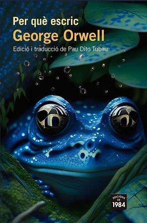 PER QUÈ ESCRIC | 9788418858918 | ORWELL, GEORGE | Llibreria Geli - Llibreria Online de Girona - Comprar llibres en català i castellà