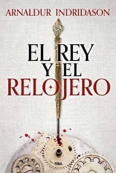 EL REY Y EL RELOJERO | 9788411325424 | INDRIDASON, ARNALDUR | Llibreria Geli - Llibreria Online de Girona - Comprar llibres en català i castellà
