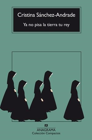 YA NO PISA LA TIERRA TU REY | 9788433929143 | SÁNCHEZ-ANDRADE, CRISTINA | Llibreria Geli - Llibreria Online de Girona - Comprar llibres en català i castellà
