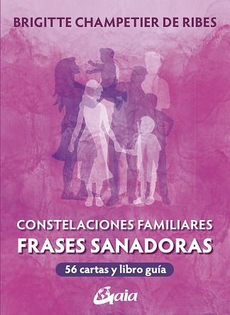 CONSTELACIONES FAMILIARES.FRASES SANADORAS | 9788411081405 | CHAMPETIER DE RIBES, BRIGITTE | Llibreria Geli - Llibreria Online de Girona - Comprar llibres en català i castellà