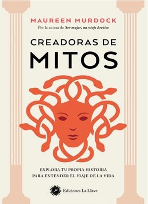 CREADORAS DE MITOS | 9788419350251 | MURDOCK, MAUREEN | Libreria Geli - Librería Online de Girona - Comprar libros en catalán y castellano