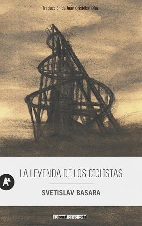 LA LEYENDA DE LOS CICLISTAS | 9788410141094 | BASARA, SVETISLAV | Llibreria Geli - Llibreria Online de Girona - Comprar llibres en català i castellà