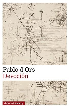 DEVOCIÓN | 9788410317239 | D'ORS, PABLO | Libreria Geli - Librería Online de Girona - Comprar libros en catalán y castellano