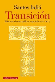 TRANSICIÓN(EDICIÓN EN RÚSTICA) | 9788410107496 | JULIÁ, SANTOS | Llibreria Geli - Llibreria Online de Girona - Comprar llibres en català i castellà