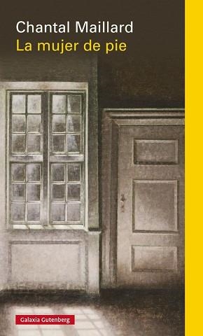 LA MUJER DE PIE(EDICIÓN EN RÚSTICA) | 9788410317857 | MAILLARD, CHANTAL | Llibreria Geli - Llibreria Online de Girona - Comprar llibres en català i castellà