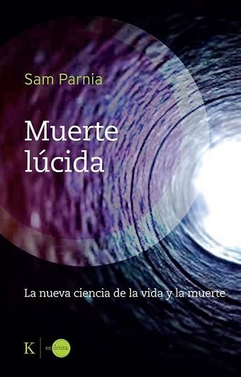 MUERTE LÚCIDA | 9788411213400 | PARNIA, SAM | Libreria Geli - Librería Online de Girona - Comprar libros en catalán y castellano