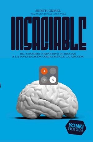 INSACIABLE | 9788412489484 | GRISEL, JUDITH | Libreria Geli - Librería Online de Girona - Comprar libros en catalán y castellano