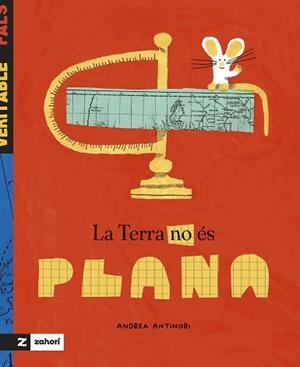LA TERRA NO ÉS PLANA | 9788419889546 | ANTINORI, ANDREA | Llibreria Geli - Llibreria Online de Girona - Comprar llibres en català i castellà