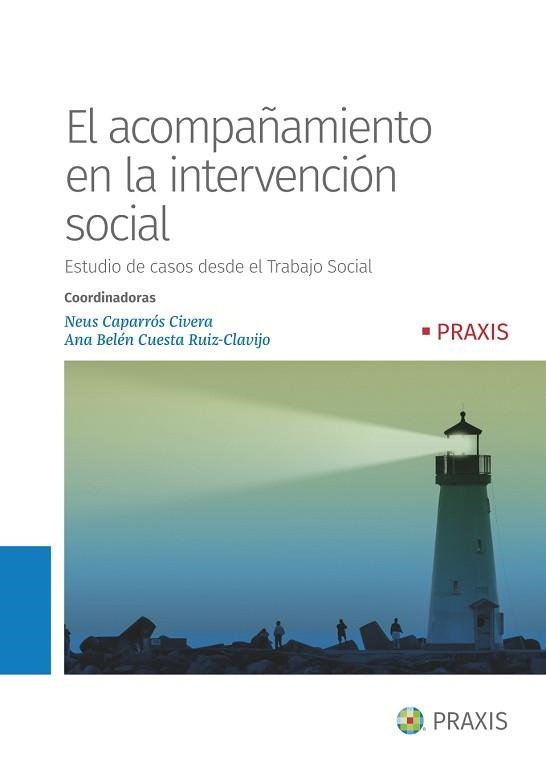 EL ACOMPAÑAMIENTO EN LA INTERVENCIÓN SOCIAL | 9788412087345 | Libreria Geli - Librería Online de Girona - Comprar libros en catalán y castellano