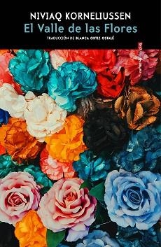 EL VALLE DE LAS FLORES | 9788410249363 | KORNELIUSSEN, NIVIAQ | Libreria Geli - Librería Online de Girona - Comprar libros en catalán y castellano