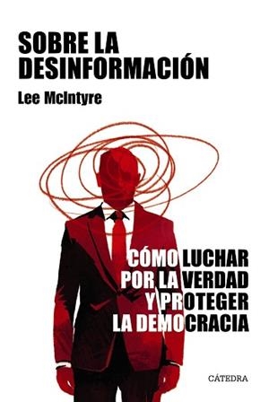 SOBRE LA DESINFORMACIÓN | 9788437648453 | MCINTYRE, LEE | Libreria Geli - Librería Online de Girona - Comprar libros en catalán y castellano