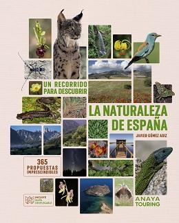 UN RECORRIDO PARA DESCUBRIR LA NATURALEZA DE ESPAÑA | 9788491588733 | GÓMEZ AOIZ, JAVIER | Llibreria Geli - Llibreria Online de Girona - Comprar llibres en català i castellà