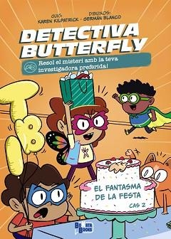 DETECTIVA BUTTERFLY,CAS 2.EL FANTASMA DE LA FESTA | 9788413494623 | KILPATRICK, KAREN | Llibreria Geli - Llibreria Online de Girona - Comprar llibres en català i castellà