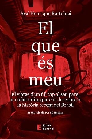 EL QUE ÉS MEU | 9788497668620 | BORTOLUCI, JOSÉ HENRIQUE | Llibreria Geli - Llibreria Online de Girona - Comprar llibres en català i castellà