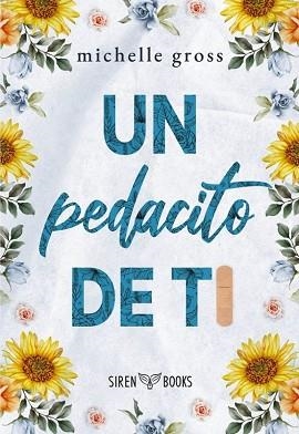 UN PEDACITO DE TI | 9788412919394 | GROSS, MICHELLE | Libreria Geli - Librería Online de Girona - Comprar libros en catalán y castellano