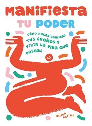 MANIFIESTA TU PODER | 9788410358119 | DAVIES, ALISON | Llibreria Geli - Llibreria Online de Girona - Comprar llibres en català i castellà
