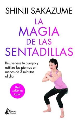 LA MAGIA DE LAS SENTADILLAS | 9788410164260 | SAKAZUME, SHINJI | Libreria Geli - Librería Online de Girona - Comprar libros en catalán y castellano