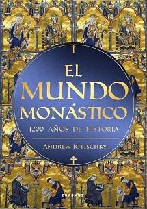 EL MUNDO MONÁSTICO | 9788410199477 | JOTISCHKY,ANDREW | Llibreria Geli - Llibreria Online de Girona - Comprar llibres en català i castellà
