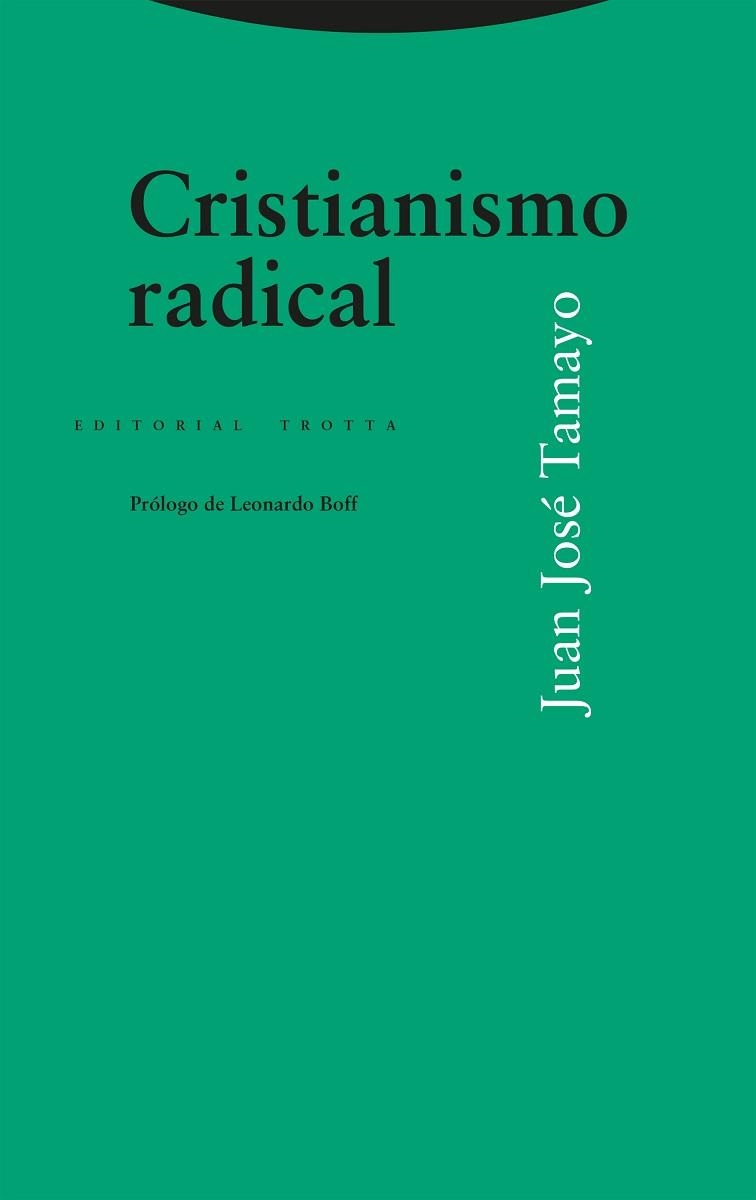 CRISTIANISMO RADICAL | 9788413642185 | TAMAYO, JUAN JOSÉ | Llibreria Geli - Llibreria Online de Girona - Comprar llibres en català i castellà