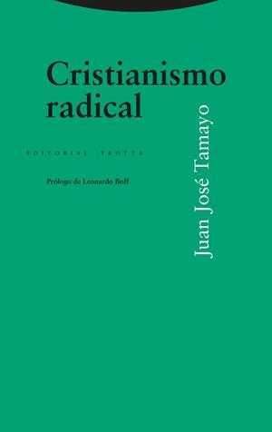 CRISTIANISMO RADICAL | 9788413642185 | TAMAYO, JUAN JOSÉ | Llibreria Geli - Llibreria Online de Girona - Comprar llibres en català i castellà
