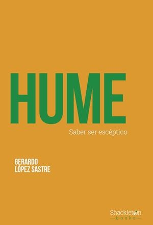 HUME.CUÁNDO SABER SER ESCÉPTICO | 9788413613512 | LÓPEZ SASTRE, GERARDO | Llibreria Geli - Llibreria Online de Girona - Comprar llibres en català i castellà