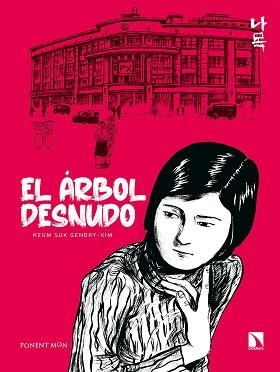 EL ÁRBOL DESNUDO | 9788418309793 | GENDRY-KIM, KEUM SUK | Llibreria Geli - Llibreria Online de Girona - Comprar llibres en català i castellà