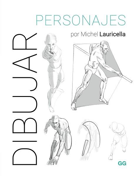 DIBUJAR PERSONAJES | 9788425235788 | LAURICELLA, MICHEL | Libreria Geli - Librería Online de Girona - Comprar libros en catalán y castellano