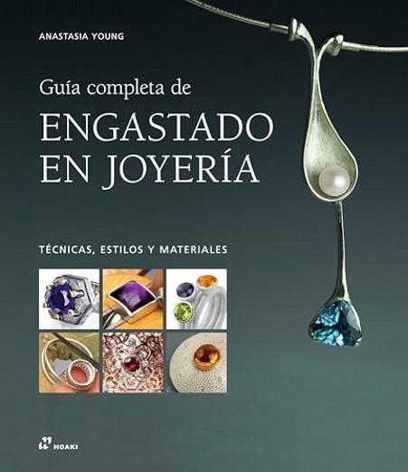 GUIA COMPLETA DEL ENGASTADO EN JOYERIA | 9788410650305 | YOUNG,ANASTASIA | Libreria Geli - Librería Online de Girona - Comprar libros en catalán y castellano