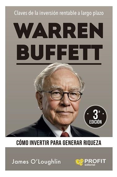 WARREN BUFFETT.CÓMO INVERTIR PARA GENERAR RIQUEZA | 9788410235762 | O'LOUGHLIN, JAMES | Llibreria Geli - Llibreria Online de Girona - Comprar llibres en català i castellà