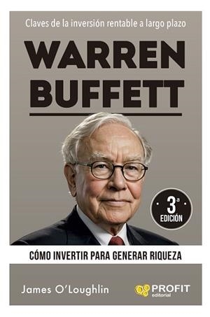 WARREN BUFFETT.CÓMO INVERTIR PARA GENERAR RIQUEZA | 9788410235762 | O'LOUGHLIN, JAMES | Libreria Geli - Librería Online de Girona - Comprar libros en catalán y castellano