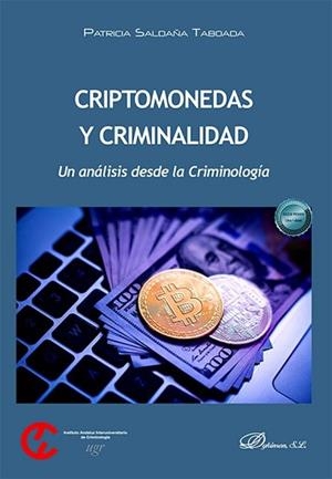 CRIPTOMONEDAS Y CRIMINALIDAD | 9788410709010 | SALDAÑA TABOADA, PATRICIA | Libreria Geli - Librería Online de Girona - Comprar libros en catalán y castellano