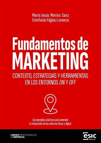 FUNDAMENTOS DE MARKETING | 9788411921299 | MERINO SANZ, MARÍA JESÚS/YÁGÜEZ LORENZO, ESTEFANÍA | Libreria Geli - Librería Online de Girona - Comprar libros en catalán y castellano