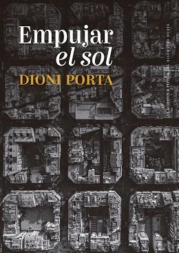 EMPUJAR EL SOL | 9788419689238 | PORTA, DIONI | Llibreria Geli - Llibreria Online de Girona - Comprar llibres en català i castellà