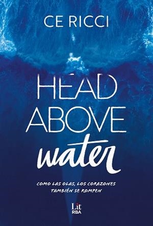 HEAD ABOVE WATER | 9788411329361 | RICCI, CE | Llibreria Geli - Llibreria Online de Girona - Comprar llibres en català i castellà