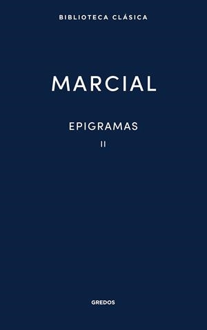 EPIGRAMAS II | 9788424941277 | MARCIAL | Llibreria Geli - Llibreria Online de Girona - Comprar llibres en català i castellà