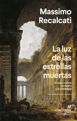 LA LUZ DE LAS ESTRELLAS MUERTAS | 9788433929730 | RECALCATI, MASSIMO | Llibreria Geli - Llibreria Online de Girona - Comprar llibres en català i castellà