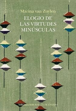 ELOGIO DE LAS VIRTUDES MINÚSCULAS | 9788410183506 | VAN ZUYLEN, MARINA | Llibreria Geli - Llibreria Online de Girona - Comprar llibres en català i castellà