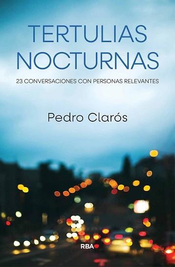 TERTULIAS NOCTURNAS | 9788411325837 | CLARÓS, PEDRO | Libreria Geli - Librería Online de Girona - Comprar libros en catalán y castellano